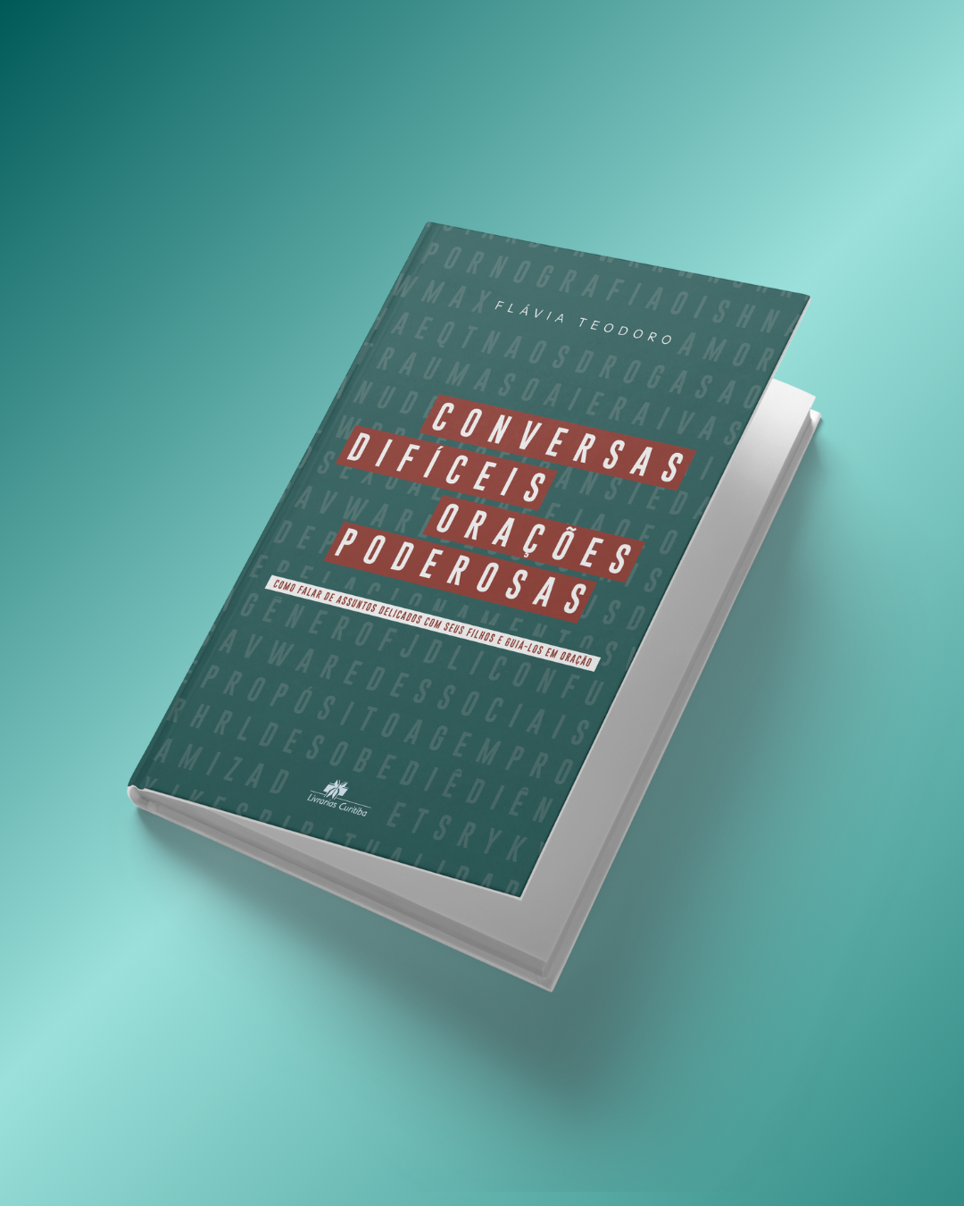 Conversas Difíceis, Orações Poderosas — Flávia Teodoro