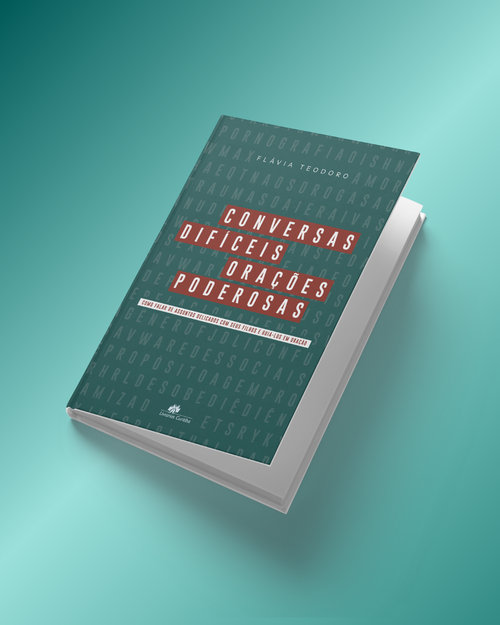 Conversas Difíceis, Orações Poderosas — Flávia Teodoro