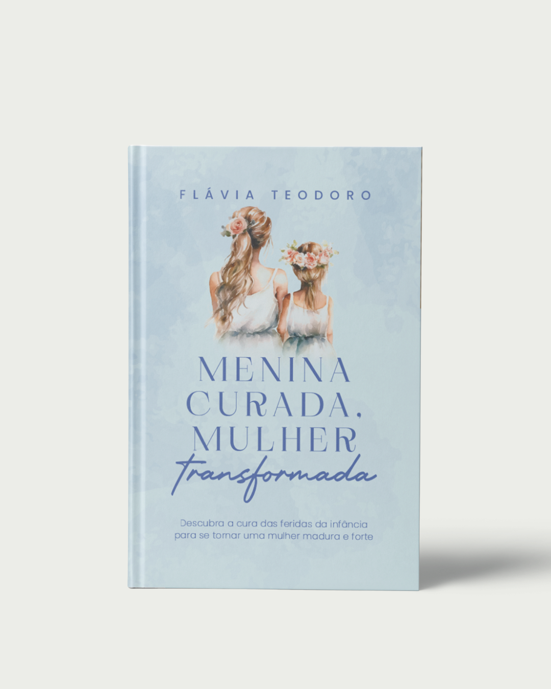Menina Curada Mulher Transformada